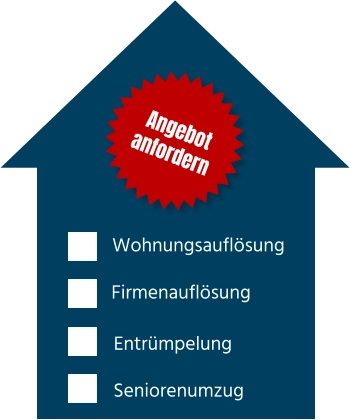 Wohnungsauflösung Entrümpelung Firmenauflösung Angebotanfordern           Seniorenumzug